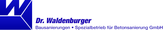 Dr. Waldenburger Bausanierungen • Spezialbetrieb für Betonsanierung GmbH